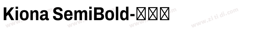 Kiona SemiBold字体转换